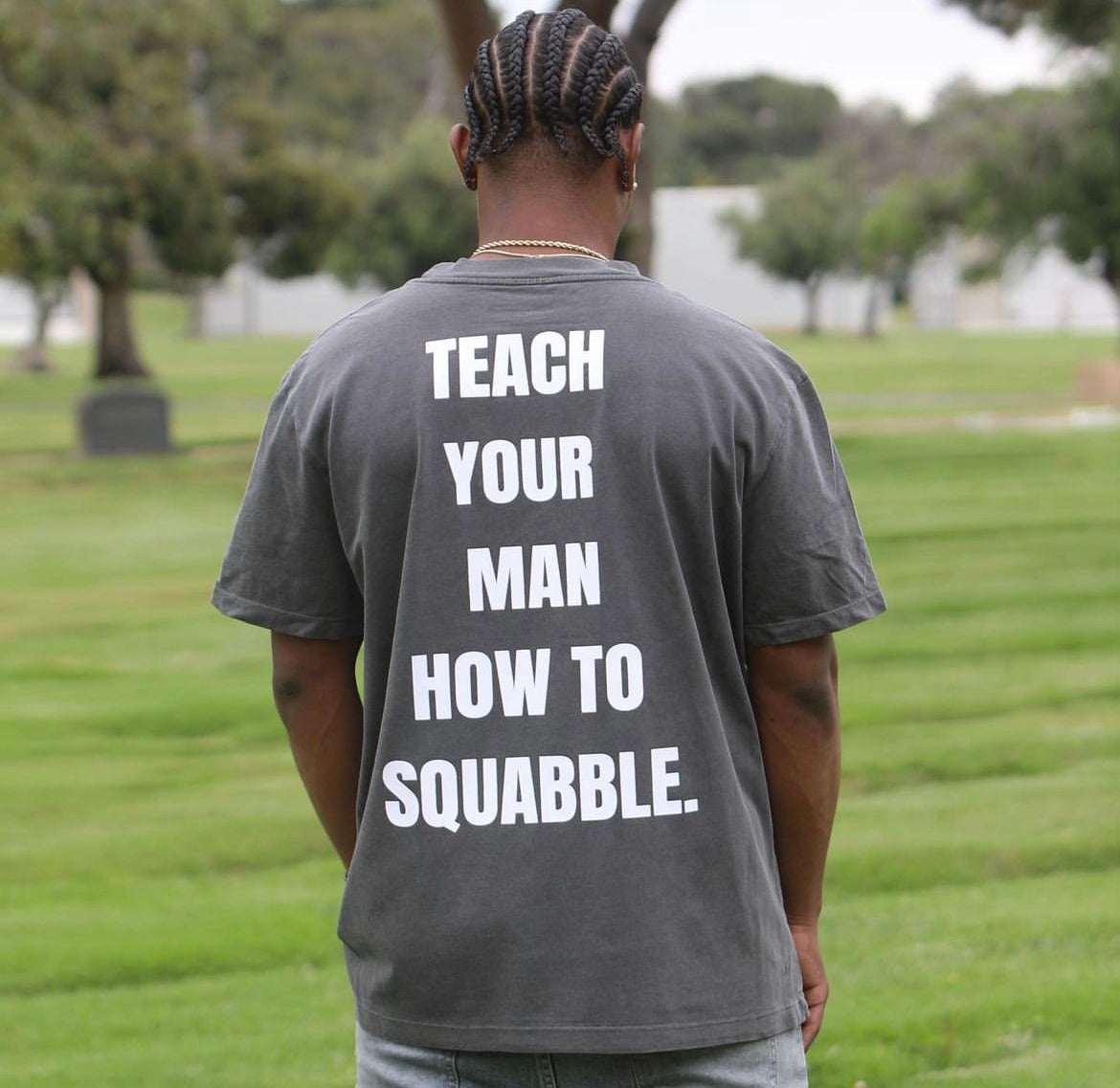 TEACH YOUR MAN HOW TO SQUABBLE – Black Beverly Hills