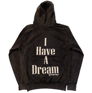 I HAVE A DREAM HOODIE