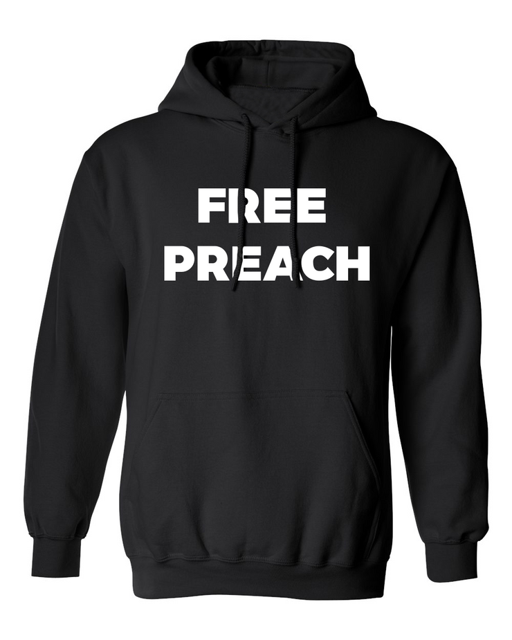 FREE PREACH HOODIE